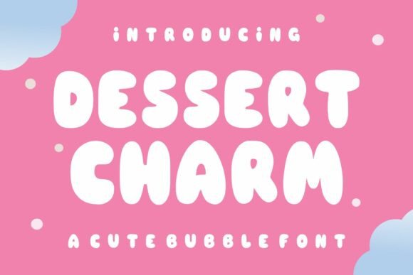 Dessert Charm Font: A Sweet Touch for Your Creations