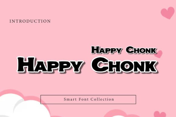Happy Chonk Font for Bold Branding