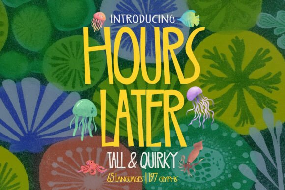 Hours Laters Font for Creative Projects